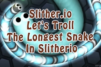 Slither.io Let's Troll The Longest Snake In Slitherio