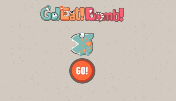 Go! Eat! Bomb!