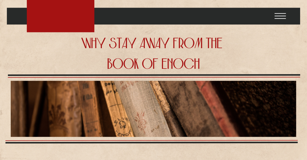 Why Stay Away from the Book of Enoch slitherio