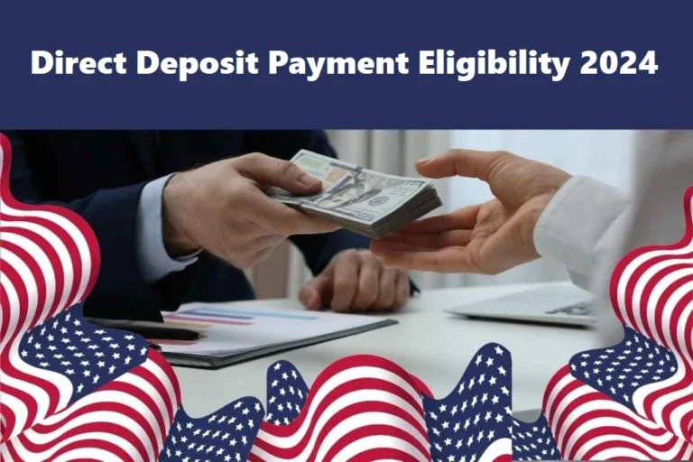 Direct Deposit Payment Eligibility 2024