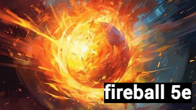 fireball 5e