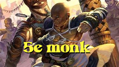 5e monk