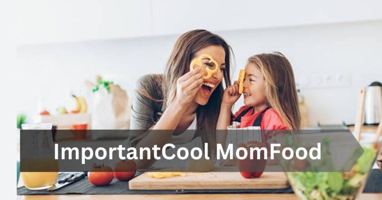 importantcool momfood