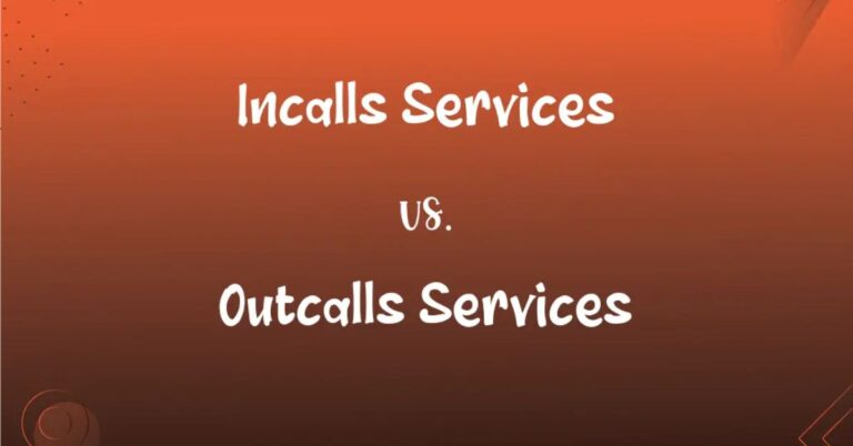 incall vs outcall