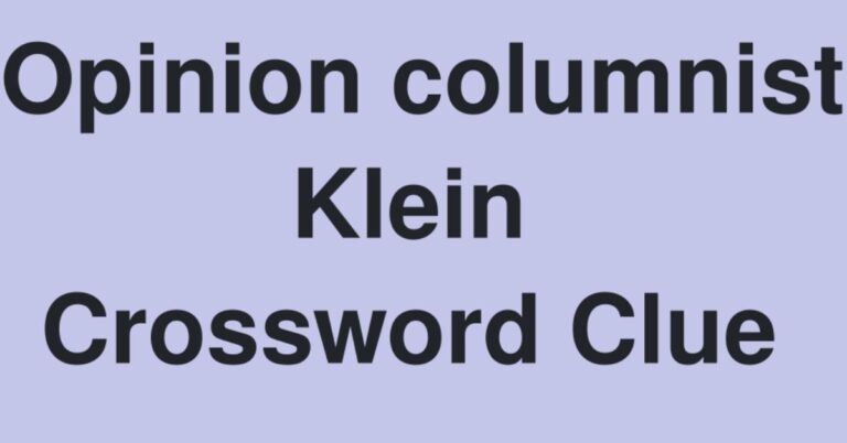 opinion columnist klein crossword