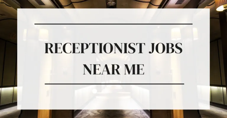 receptionist jobs near me