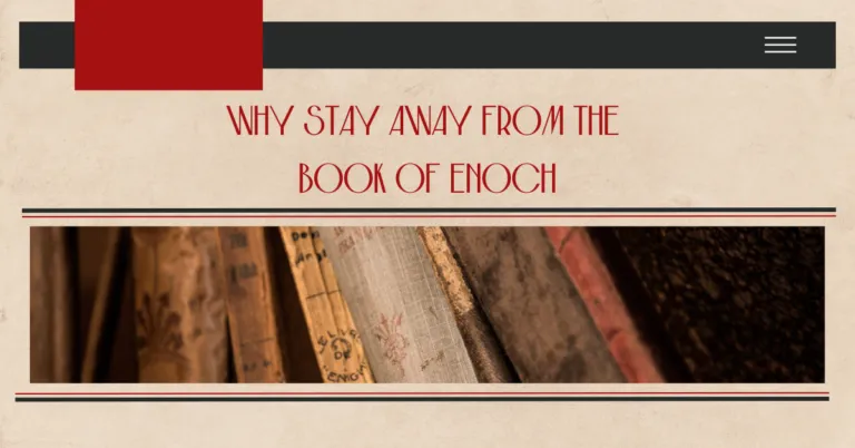 why stay away from the book of enoch