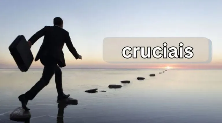 Cruciais